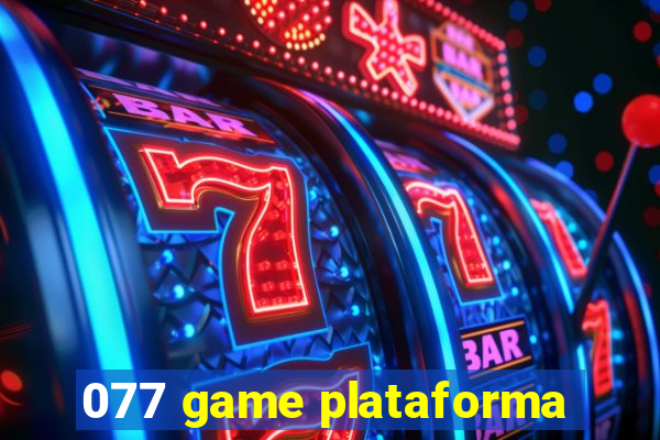 077 game plataforma